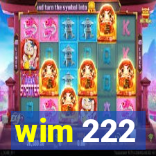 wim 222